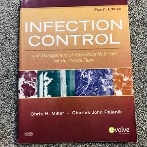 Infection Control and management of hazardous materials for dental team 4th Ed